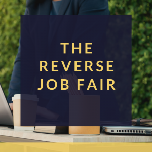 text that says the reverse job fair