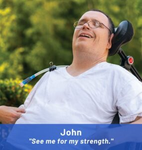 John, See me for my strength.