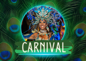 Brazilian Carnival performer with peacock feather background and the words Carnival at the bottom